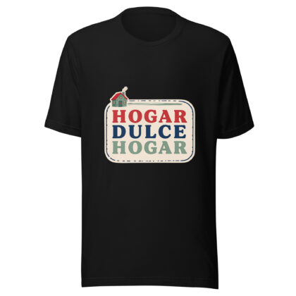 Playera unisex Hogar dulce hogar